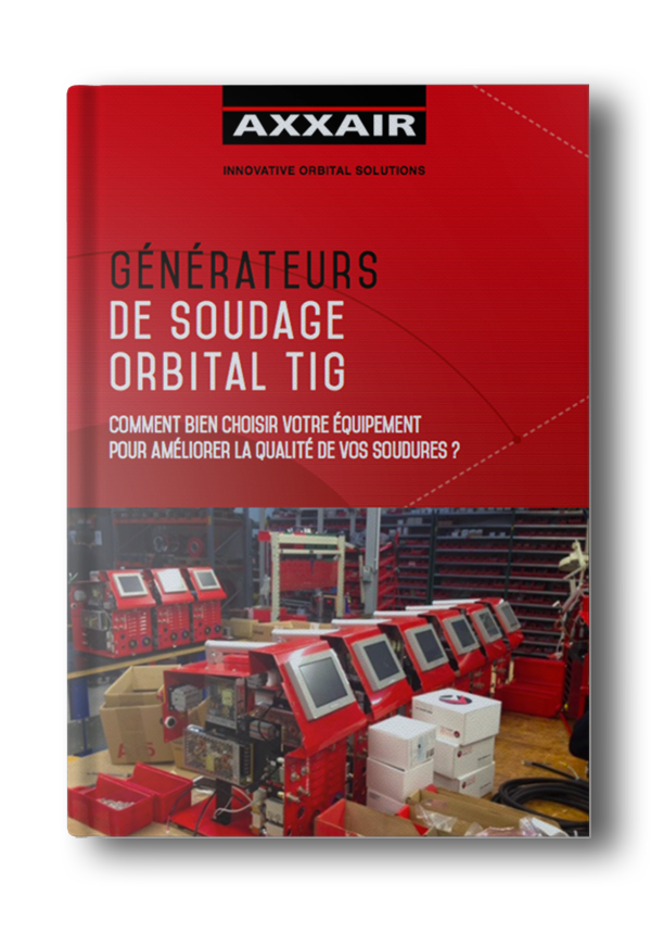 Le guide pour bien choisir un générateur de soudage orbital TIG