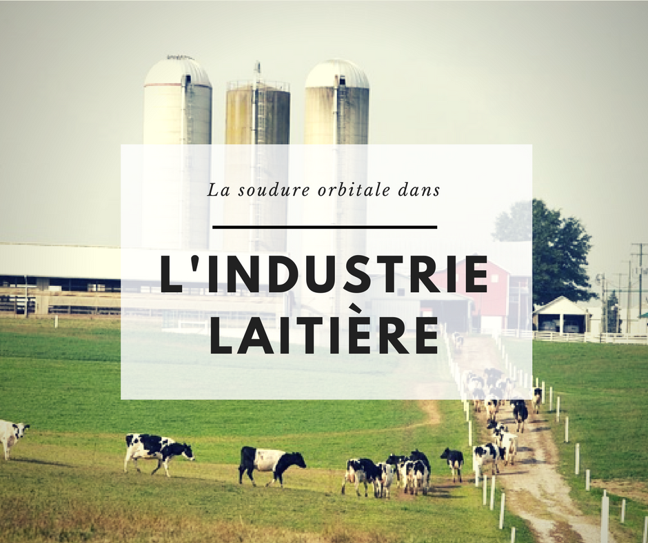 industrie laitière_soudure orbitale.jpg